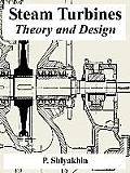 Steam Turbines: Theory and Design