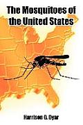 The Mosquitoes of the United States