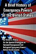 A Brief History of Emergency Powers in the United States