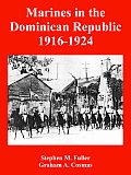 Marines in the Dominican Republic 1916-1924