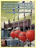 Manual for Design and Operation of an Oyster Seed Hatchery for the American Oyster Crassostrea Virginica
