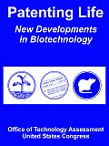 Patenting Life: New Developments in Biotechnology