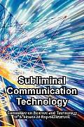 Subliminal Communication Technology