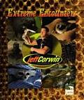 Extreme Encounters The Jeff Corwin Exper