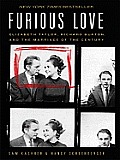 Furious Love: Elizabeth Taylor, Richard Burton, and the Marriage of the Century (Large Print)