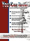 You Can Draw!: Volume 1: Pencil and Charcoal Portraits