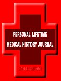 Personal Lifetime Medical History Journal