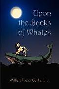 Upon the Backs of Whales