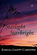 Starlight, Starbright. . .
