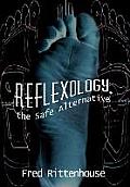 Reflexology, the Safe Alternative