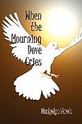 When the Mourning Dove Cries
