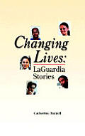 Changing Lives: LaGuardia Stories