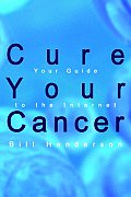 Cure Your Cancer: Your Guide to the Internet