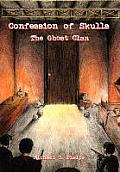 Confession of Skulls: The Ghost Clan