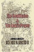 The Beatitudes and the Lords Prayer: Matthew 5:1-12 Matthew 6:9-15 Sermon Series