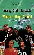 Book 1-Can You Keep a Secret?: Series Title-Friday Night Football: Western High School