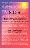 SOS: Step With Our Suggestions on Recovery from Addiction and Alcoholism