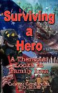 Surviving a Hero: A Therapist Looks At Family Loss