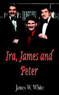 Ira, James and Peter