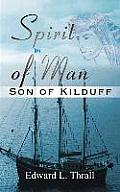 Spirit of Man: Son of Kilduff