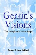 Gerkin's Visions: The Hebephrenic Vision Script