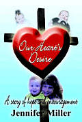 Our Heart's Desire: A story of hope and encouragement
