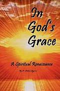 In God's Grace: A Spiritual Renaissance