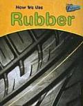 How We Use Rubber