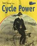 Cycle Power Two Wheeled Travel Past & Present