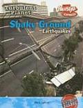 Shaky Ground-Earthquakes (Turbulent Planet)