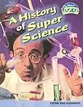 A History of Super Science