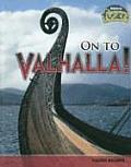 On To Valhalla Viking Beliefs