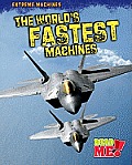 Worlds Fastest Machines Extreme Machines