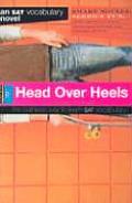 Head Over Heels An Sat Vocabulary Novel