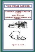Rural Ranger A Suburban & Urban Survival Manual & Field Guide of Traps & Snares for Food & Survival