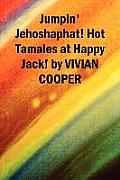 Jumpin' Jehoshaphat! Hot Tamales at Happy Jack!