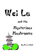 Wei Lu & The Mysterious Mushrooms