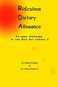Ridiculous Dietary Allowance An Open Challenge to the RDA for Vitamin C