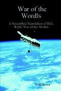 War of the Wordls: A Scrambled Translation of H.G. Wells' War of the Worlds
