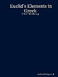 Euclids Elements in Greek Volume 1 Books 1 4