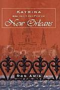 Katrina & the Lost City of New Orleans