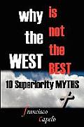 Why the West is not the Best - 10 Superiority MYTHS