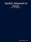 Euclid's Elements in Greek: Vol. II: Books 5-9