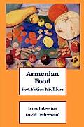 Armenian Food Fact Fiction & Folklore
