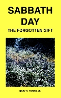 Sabbath Day - The Forgotten Gift