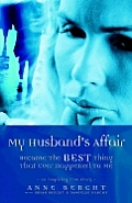 My Husbands Affair Became the Best Thing That Ever Happened to Me