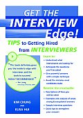 Get the Interview Edge! Tips to Getting Hired from Interviewers