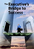 The Executive's Bridge to Success