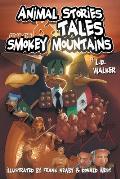 Animal Stories and Tales from the Smokey Mountains