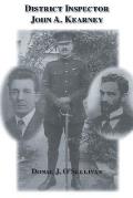 District Inspector John A. Kearney-The Ric Man Who Befriended Sir Roger Casement